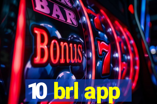 10 brl app